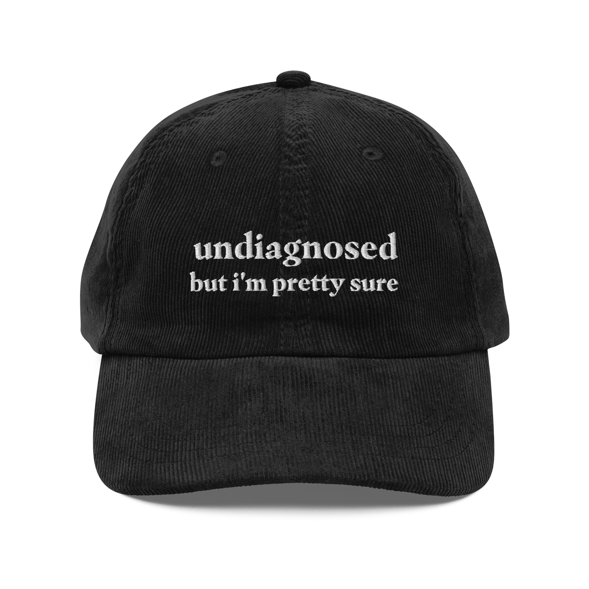 Undiagnosed but I'm pretty sure funny mental health gift hat in black