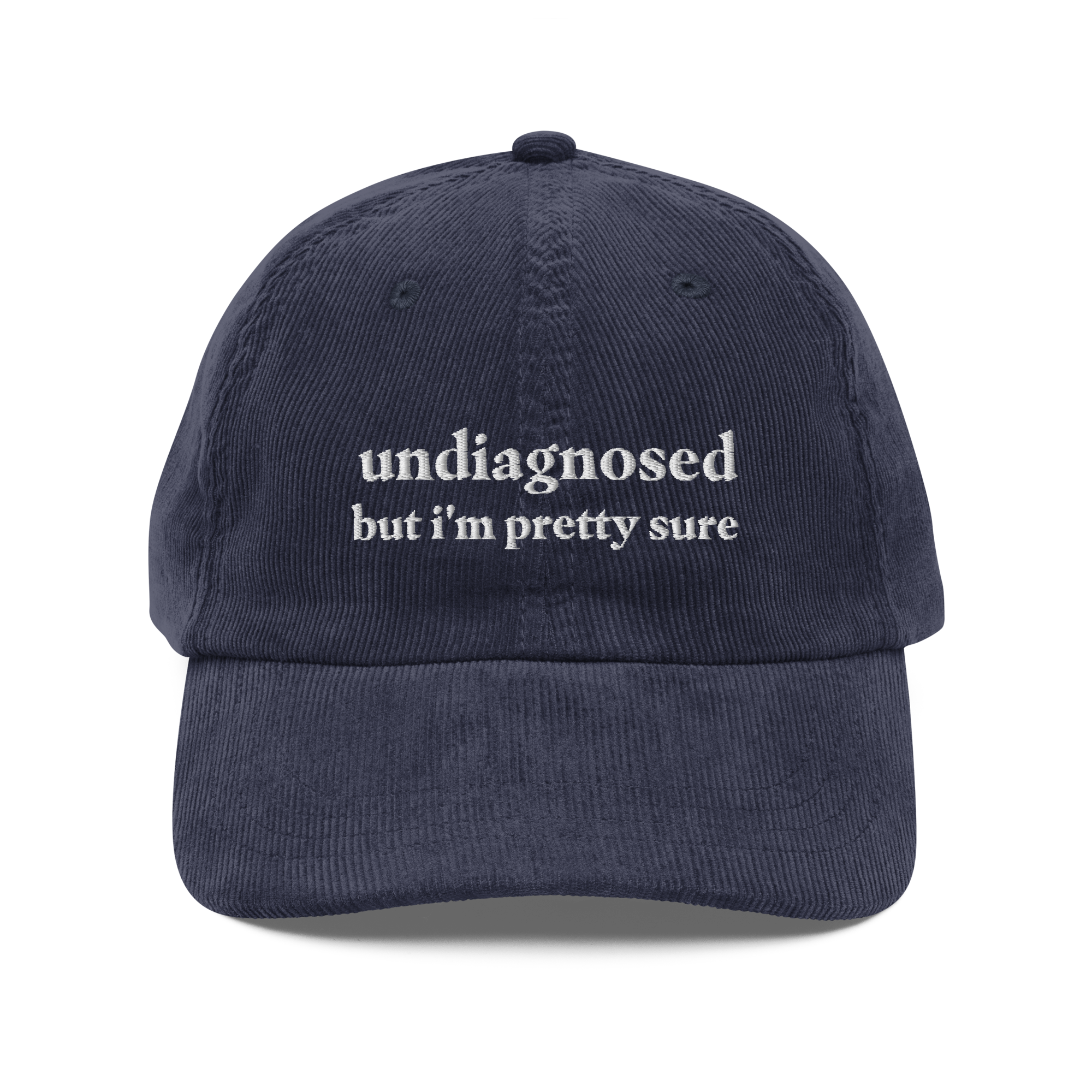 Undiagnosed but I'm pretty sure funny mental health gift hat in navy blue