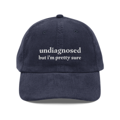 Undiagnosed but I'm pretty sure funny mental health gift hat in navy blue