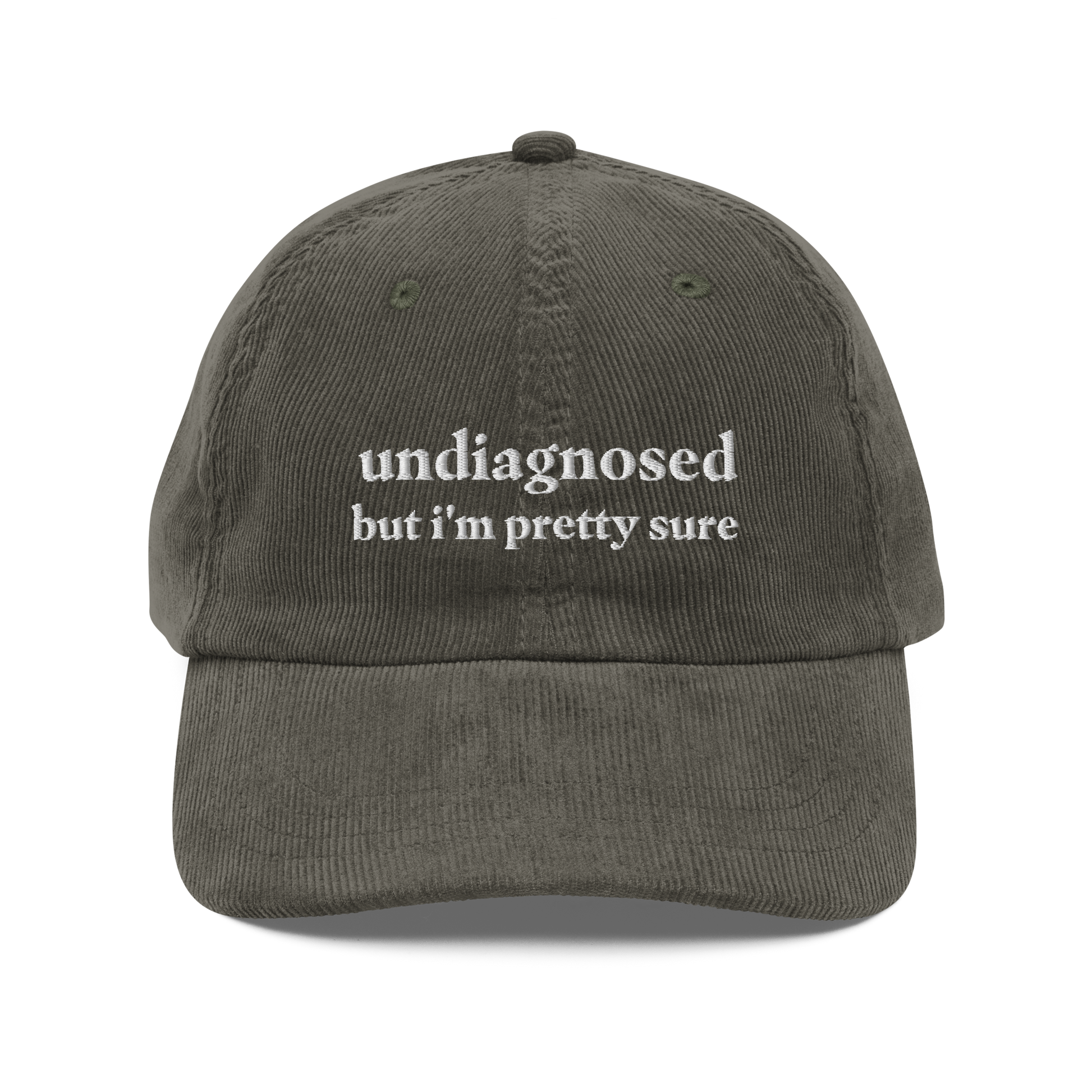Undiagnosed but I'm pretty sure funny mental health gift hat in olive green 